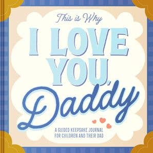 This Is Why I Love You, Daddy : Maria S. Barbo