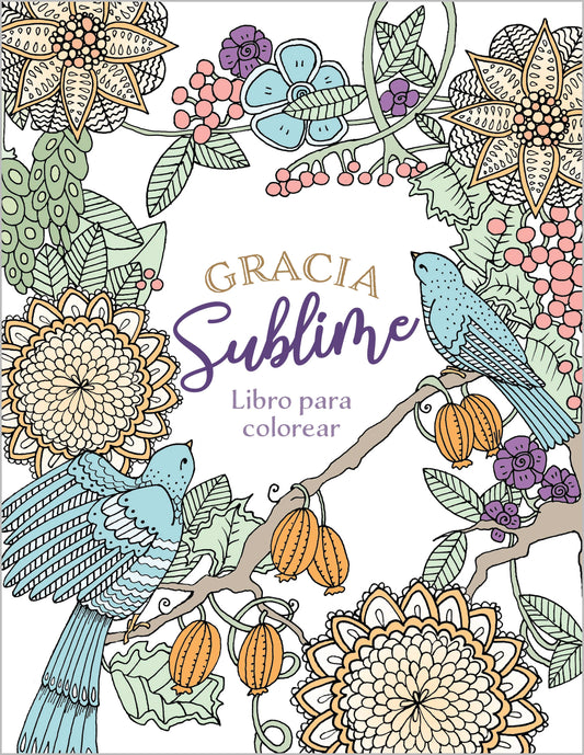 Gracia Sublime (Spanish Coloring Book)