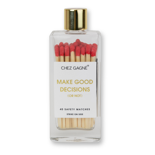 Chez Gagné - Make Good Decisions Or Not -Glass Bottle Safety Matches -Red