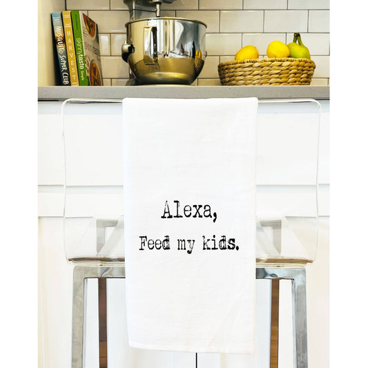 Alexa Feed My Kids -funny towel