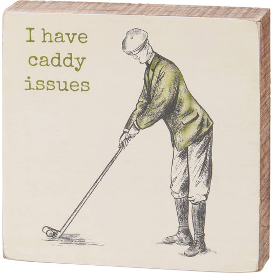 Caddy Issues Sign