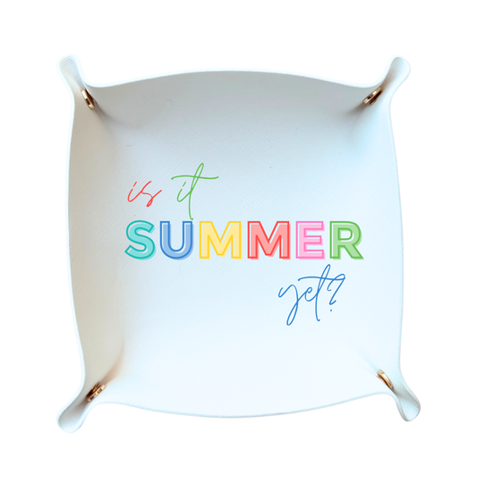 Teacher Gift "Is it Summer yet?" Trinket Gift tray