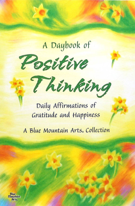 A DAYBOOK OF POSITIVE THINKING