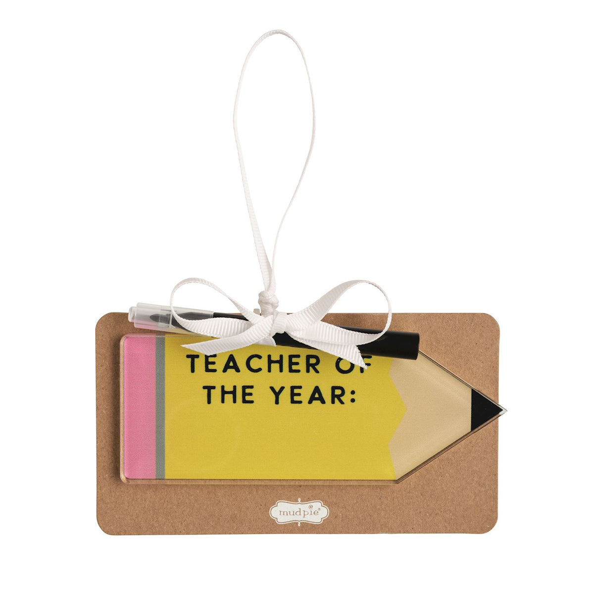 Teacher of the Year Pencil Acrylic Ornament Set, Yellow pencil shaped acrylic ornament with a pink eraser end and a sharpened tip, reading TEACHER OF THE YEAR in black, tied with a white ribbon and packed with a black marker.