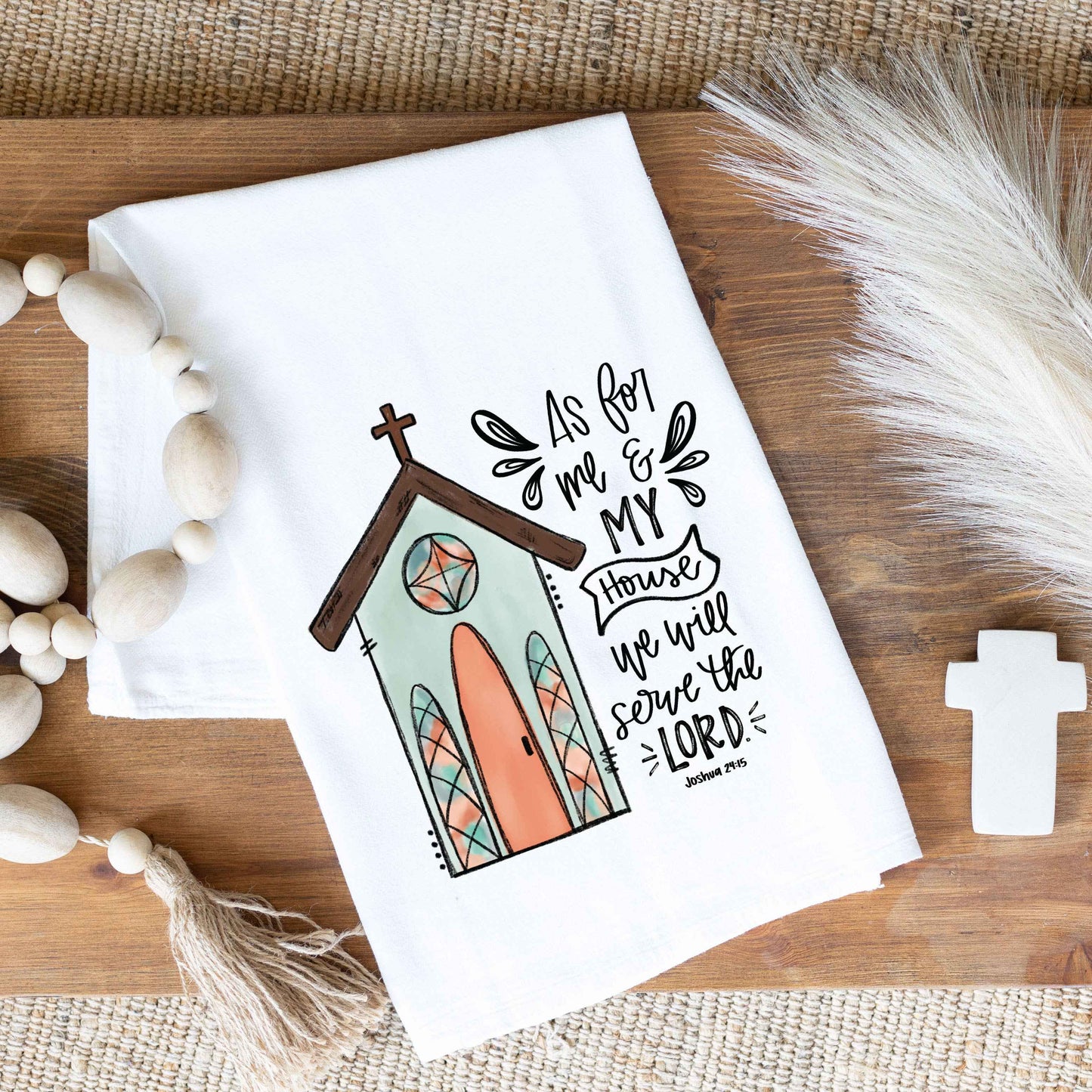 We Will Serve The Lord Tea Towel, Kitchen Towel, Every Day