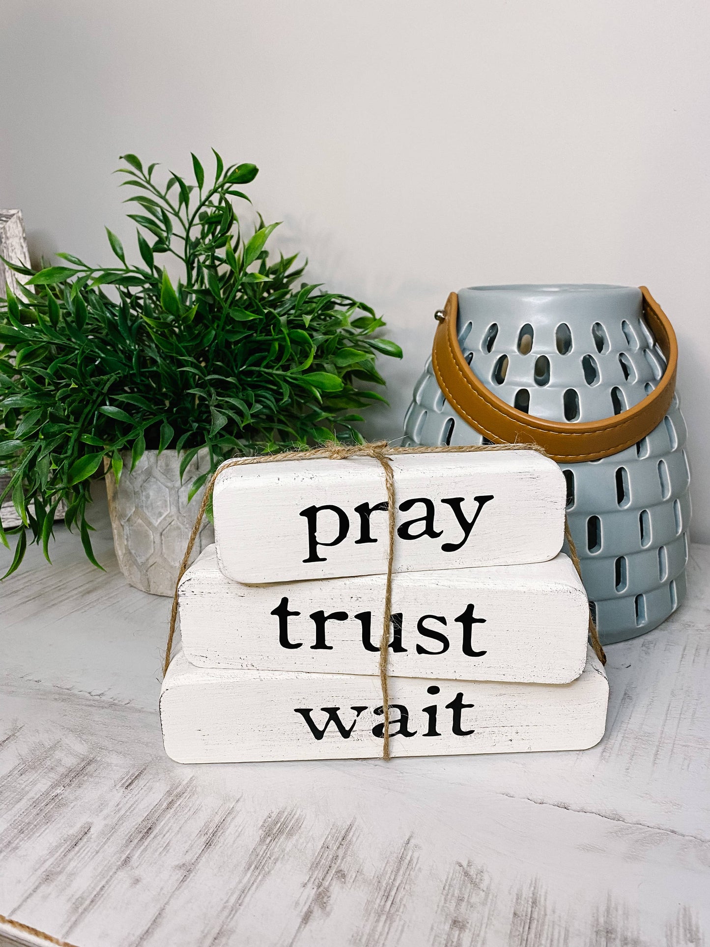 Pray Trust Wait – White Stacked Blocks