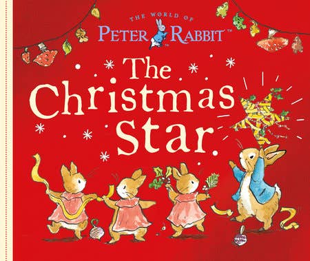 The Christmas Star: A Peter Rabbit Tale