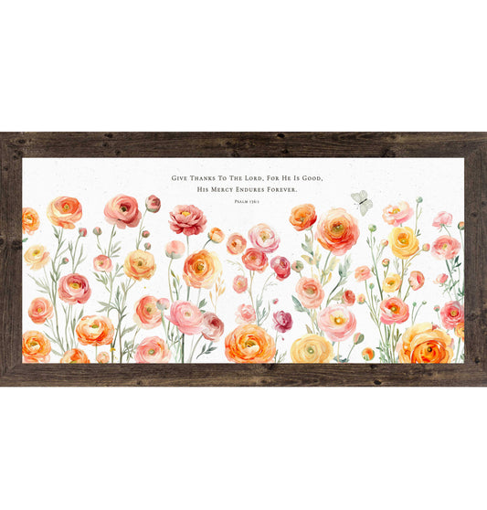 Give Thanks to the Lord – Psalm 136:1 Ranunculus Framed Art