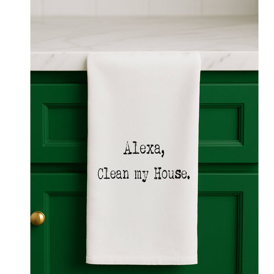 Alexa Clean My House funny towel