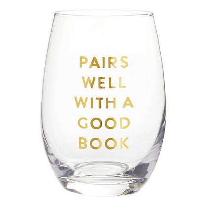 Stemless Wine Glass - Pairs Well with A Good Book