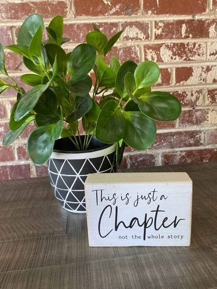 Inspirational Gift, Farmhouse Decor, This is Just a Chapter