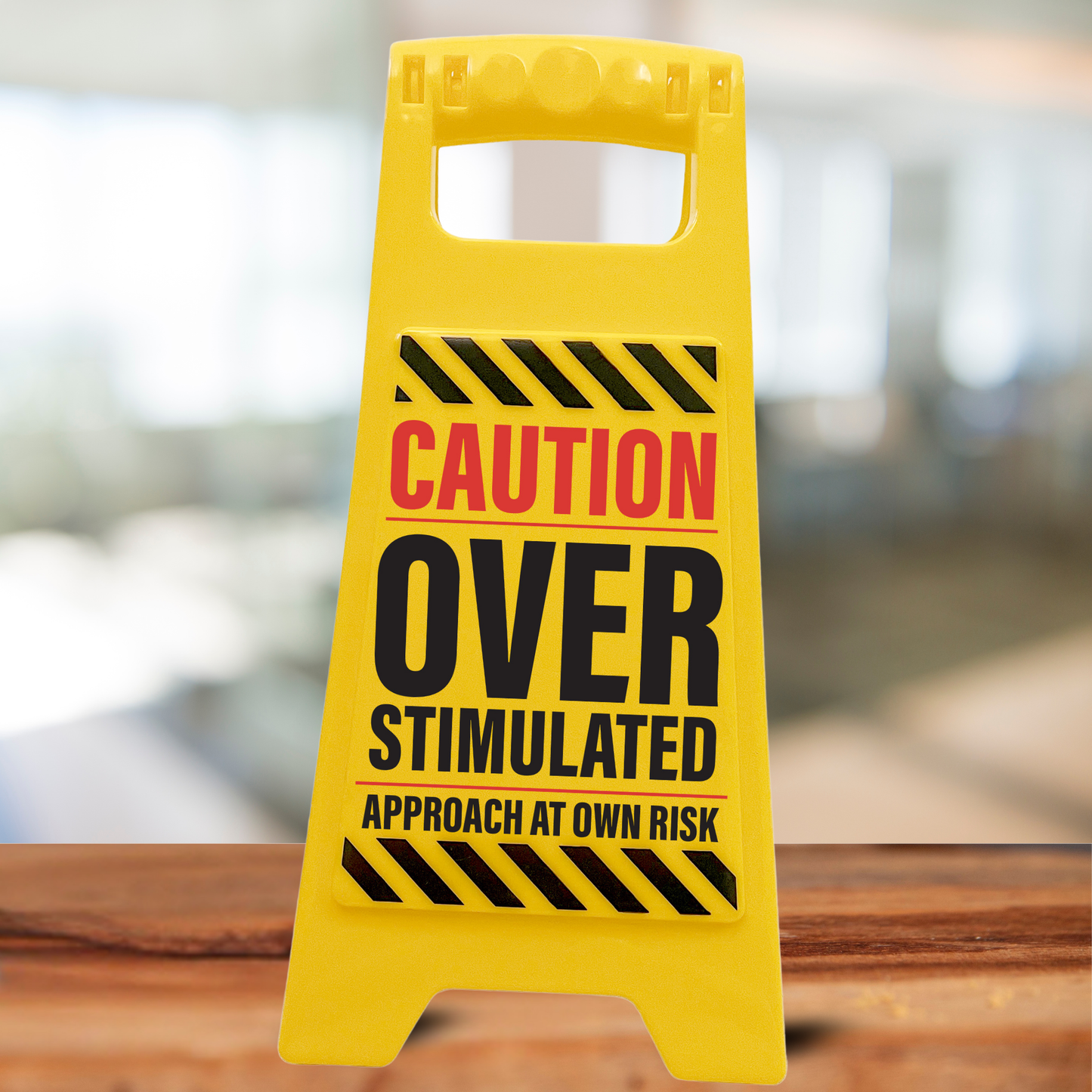 Overstimulated Caution Sign – Funny Desk Accessories
