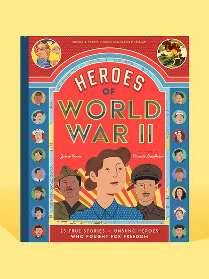 Heroes of World War II: 25 True Stories (Children's Book)