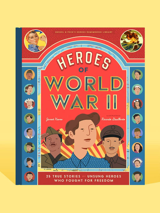 Heroes of World War II: 25 True Stories (Children's Book)