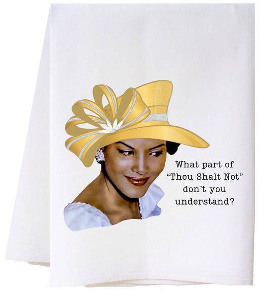 Thou Shalt Not - Flour Sack Towel