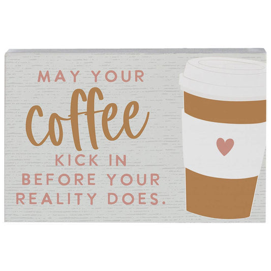 Coffee Reality Sm Sign