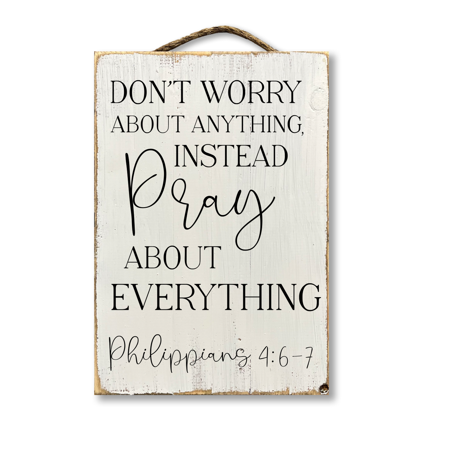 Jarmz Designs - Don't Worry About Anything Pray About Everything