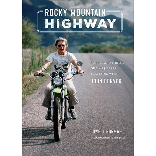 Rocky Mountain Highway: John Denver (Hardcover)