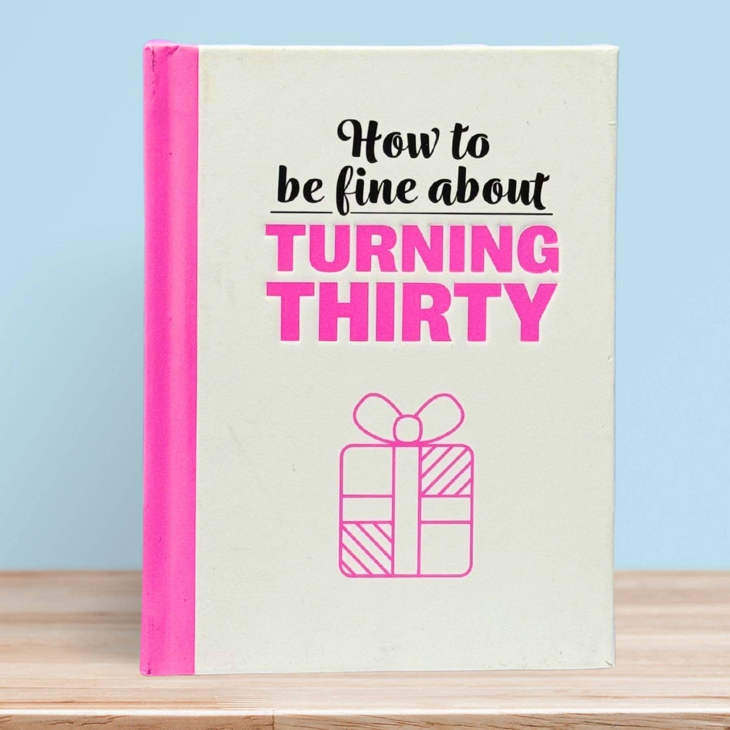 Fine About Turning 30 - Book