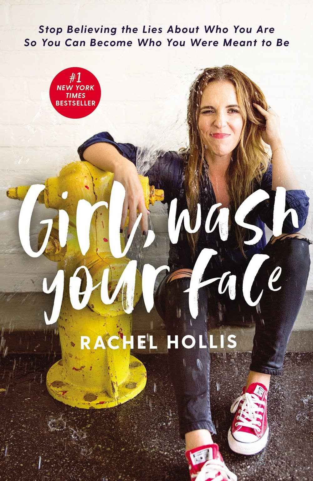 Girl, Wash Your Face : Stop Believing the Lies About Who You