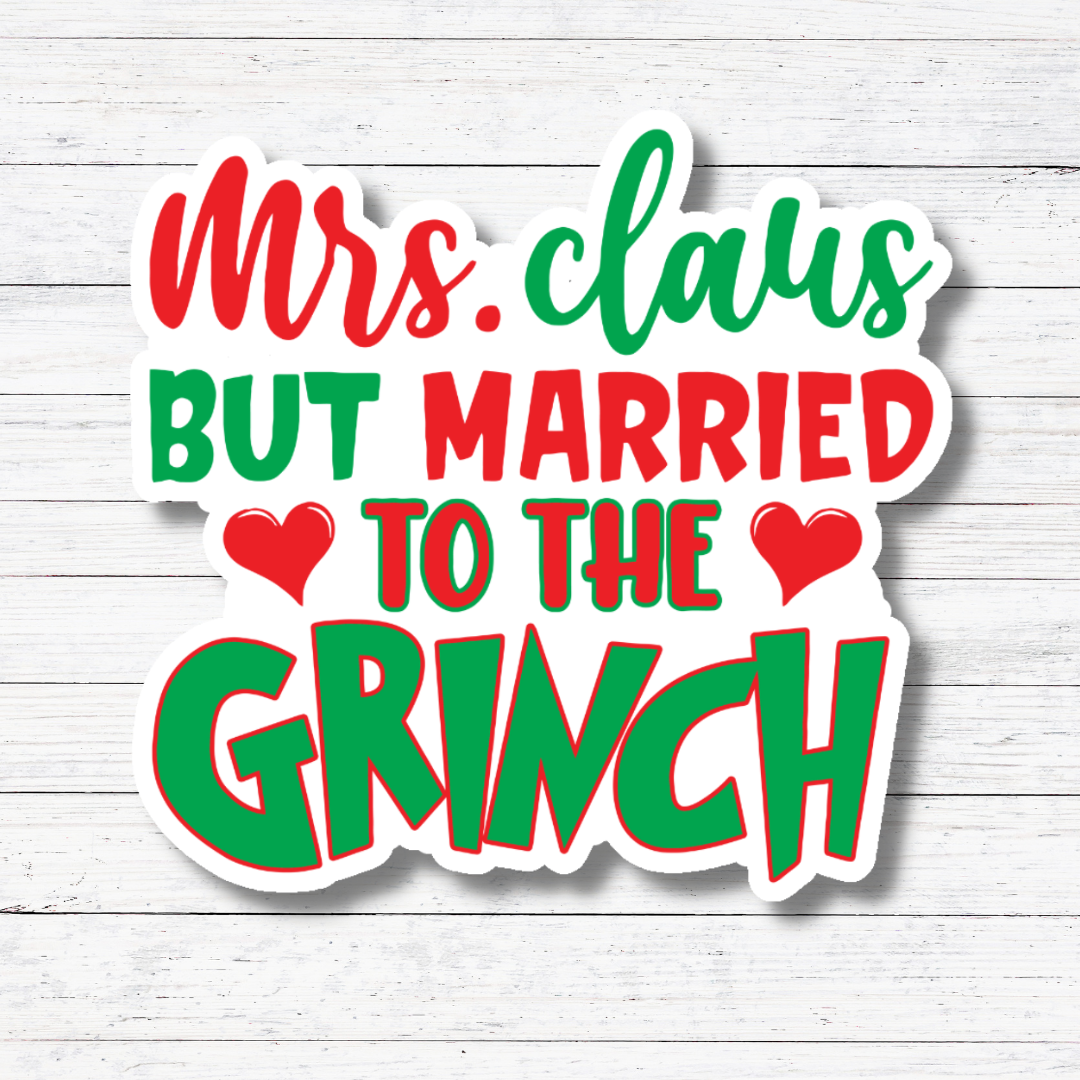 Oily Graphic Creations - Married the Grinch-The Grinch Sticker/Magnet