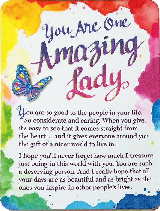 YOU ARE ONE AMAZING LADY YOU ARE SO