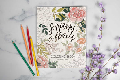 Scriptures and Florals Coloring Book by Allison  Loveall