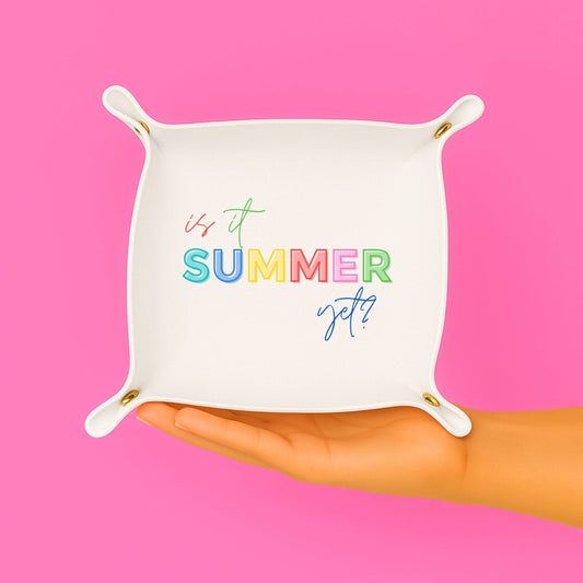 Teacher Gift "Is it Summer yet?" Trinket Gift tray