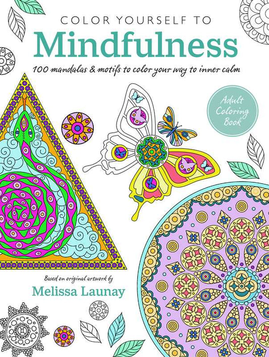 Color Yourself to Mindfulness by CICO Books