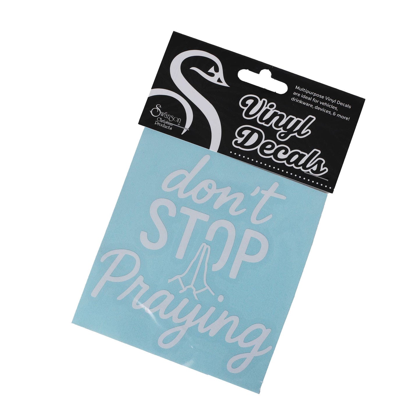 Swanson Christian Products - Decal Vinyl - Don't Stop Praying