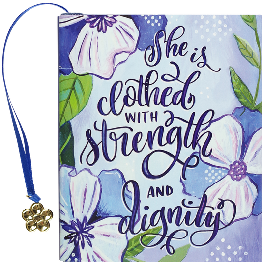 She is Clothed with Strength & Dignity