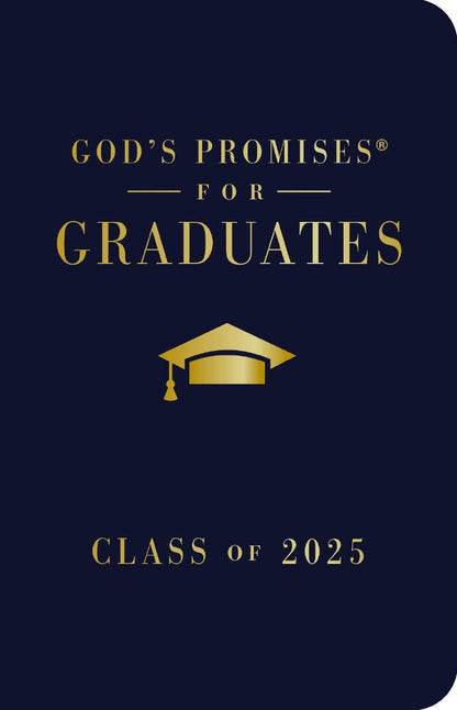 Gods Promises For Graduates  Class Of 2025