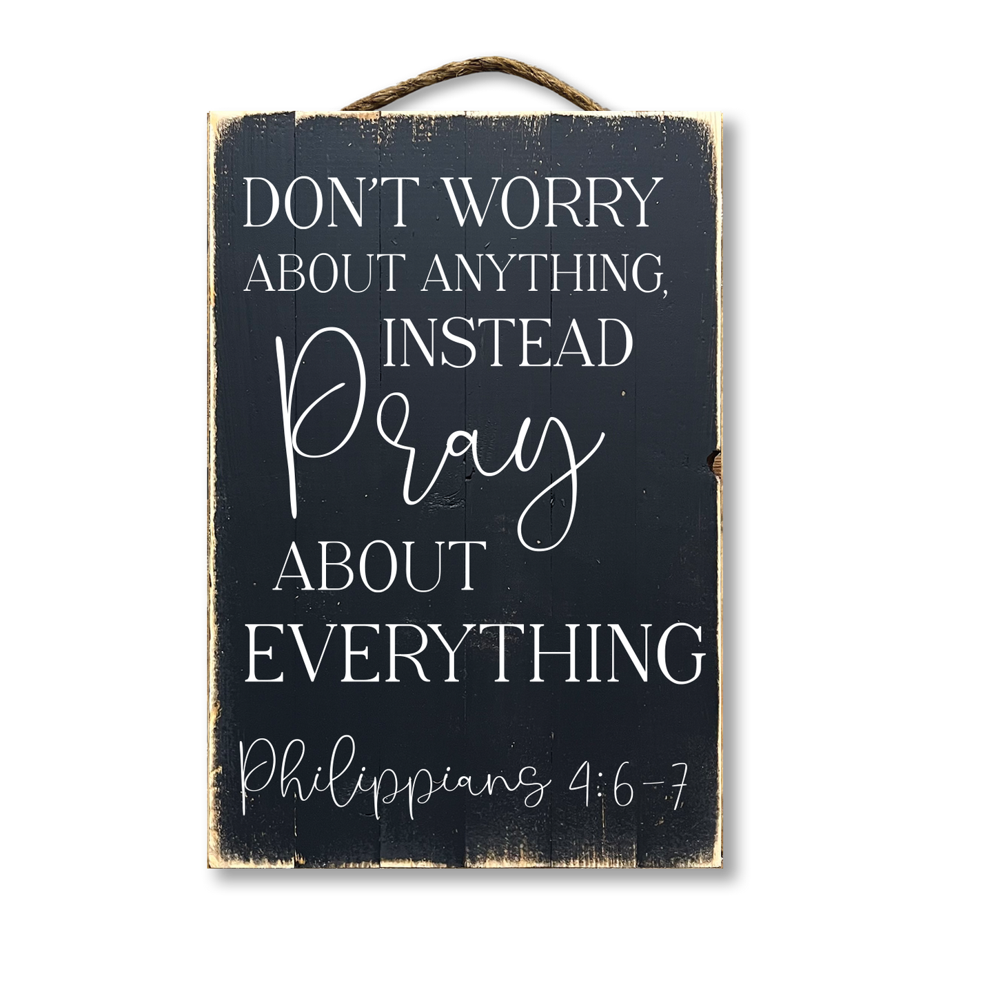 Jarmz Designs - Don't Worry About Anything Pray About Everything
