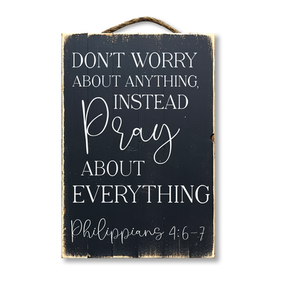 Jarmz Designs - Don't Worry About Anything Pray About Everything