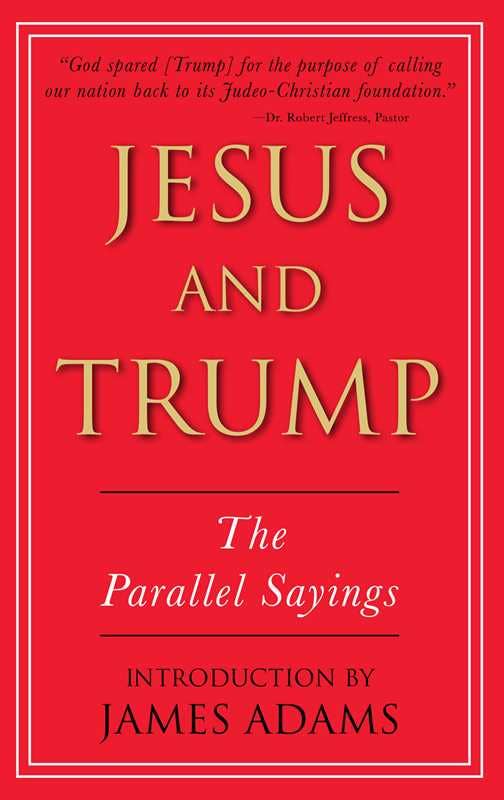 Jesus and Trump by James Adams