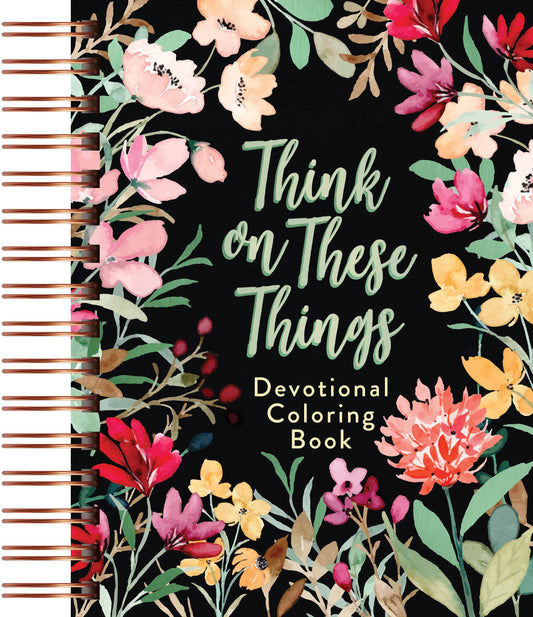 Think on These Things (Devotional Coloring Book)