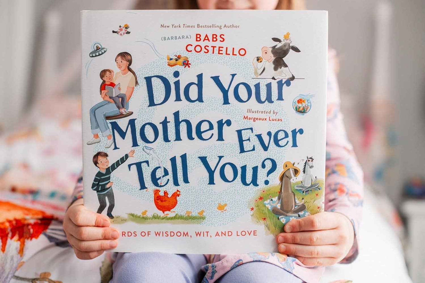 Did Your Mother Ever Tell You? by Barbara " Babs " Costello