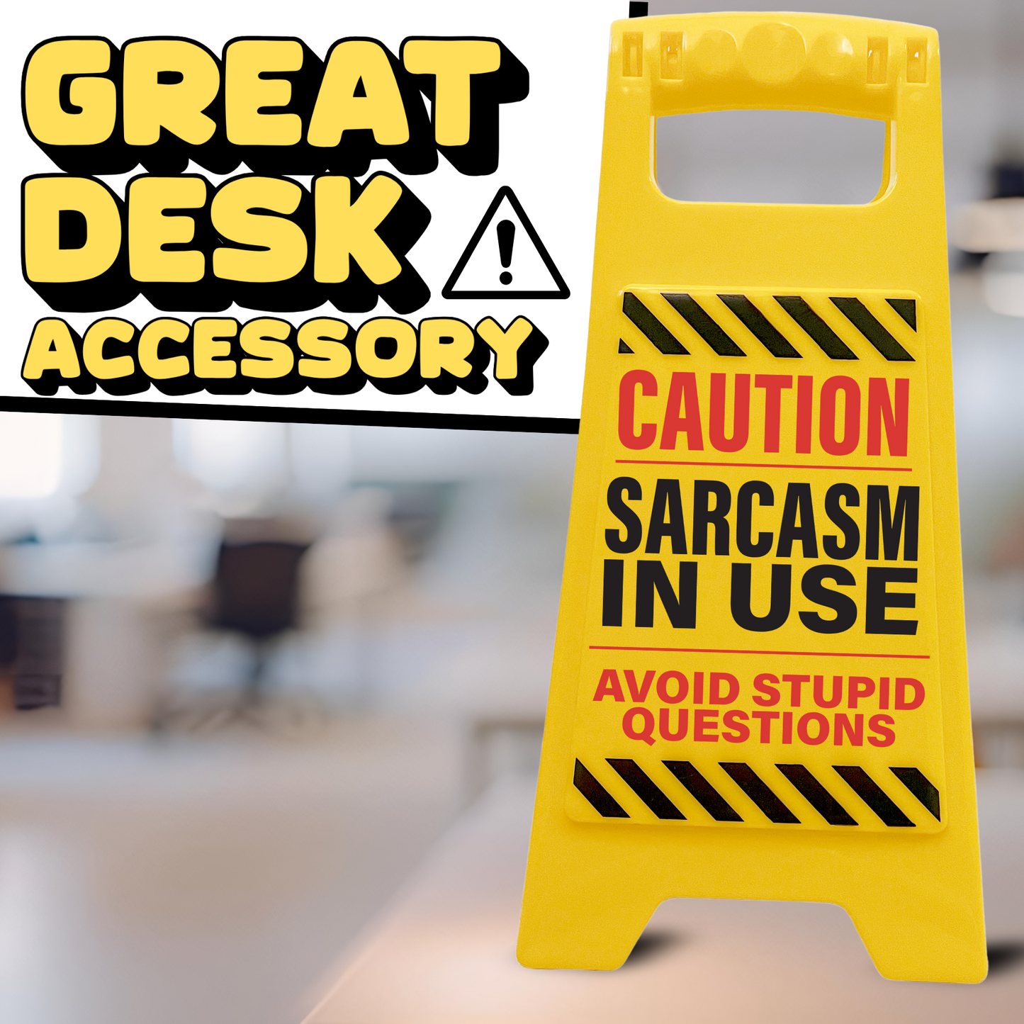 Sarcasm In Use Caution Sign for Desk