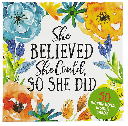 She Believed She Could, So She Did Insight Cards