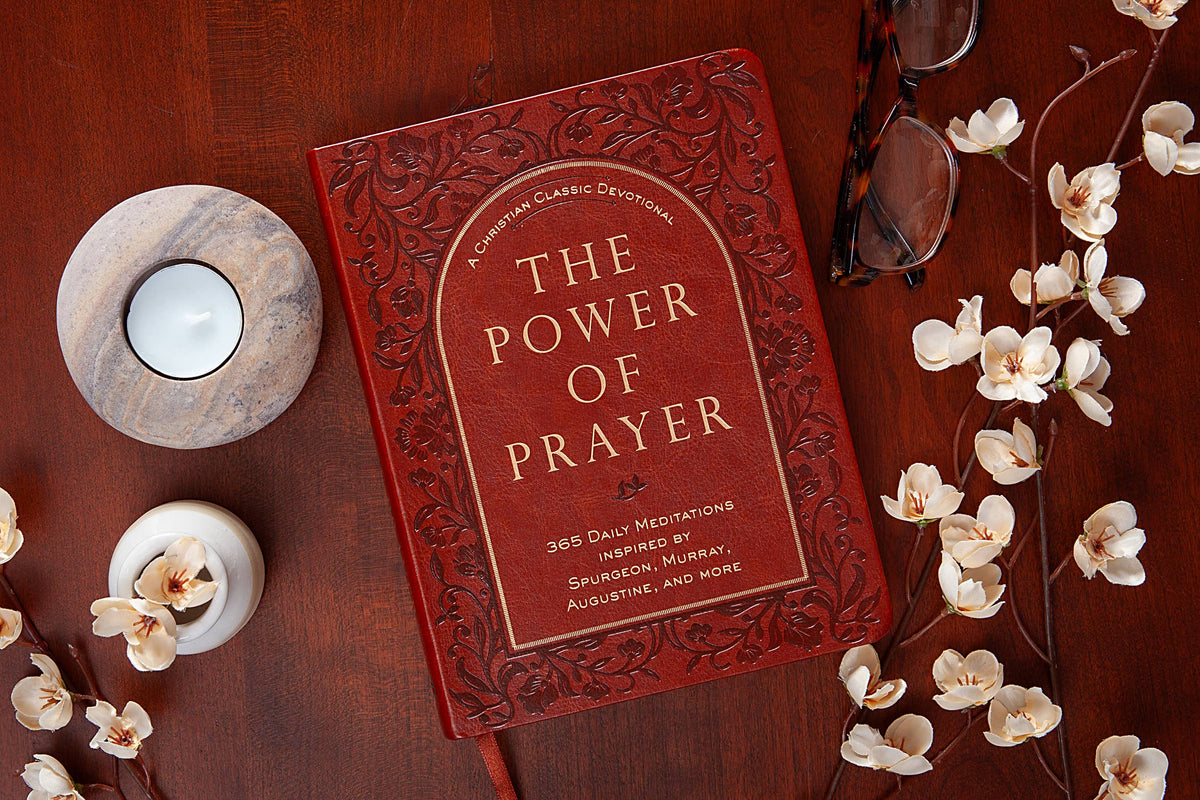 The Power of Prayer (A Christian Classic Devotional)