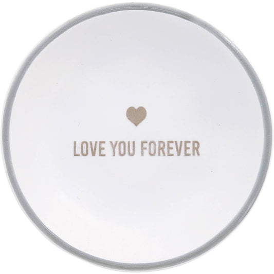 Love You Forever - 2.5" Trinket Dish