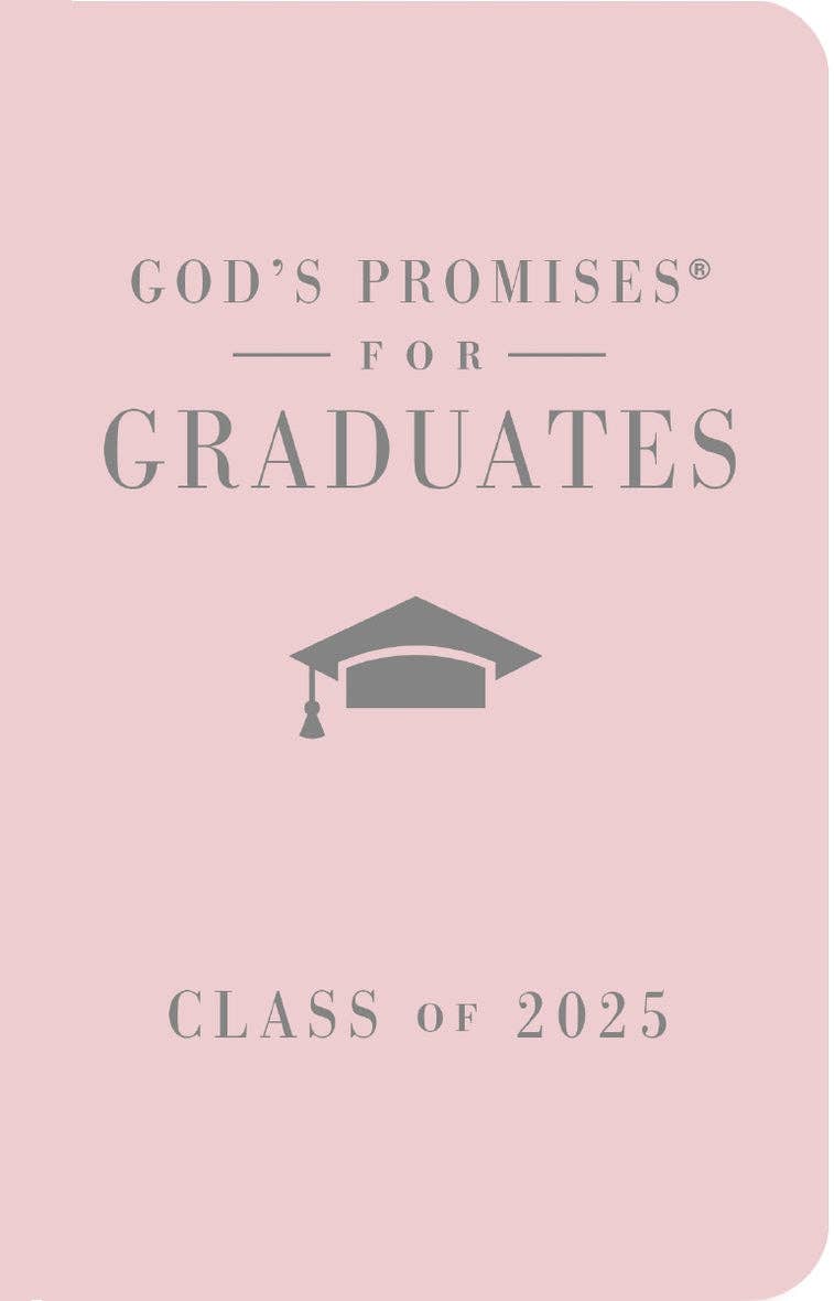 Gods Promises For Graduates  Class Of 2025   Pink NKJV