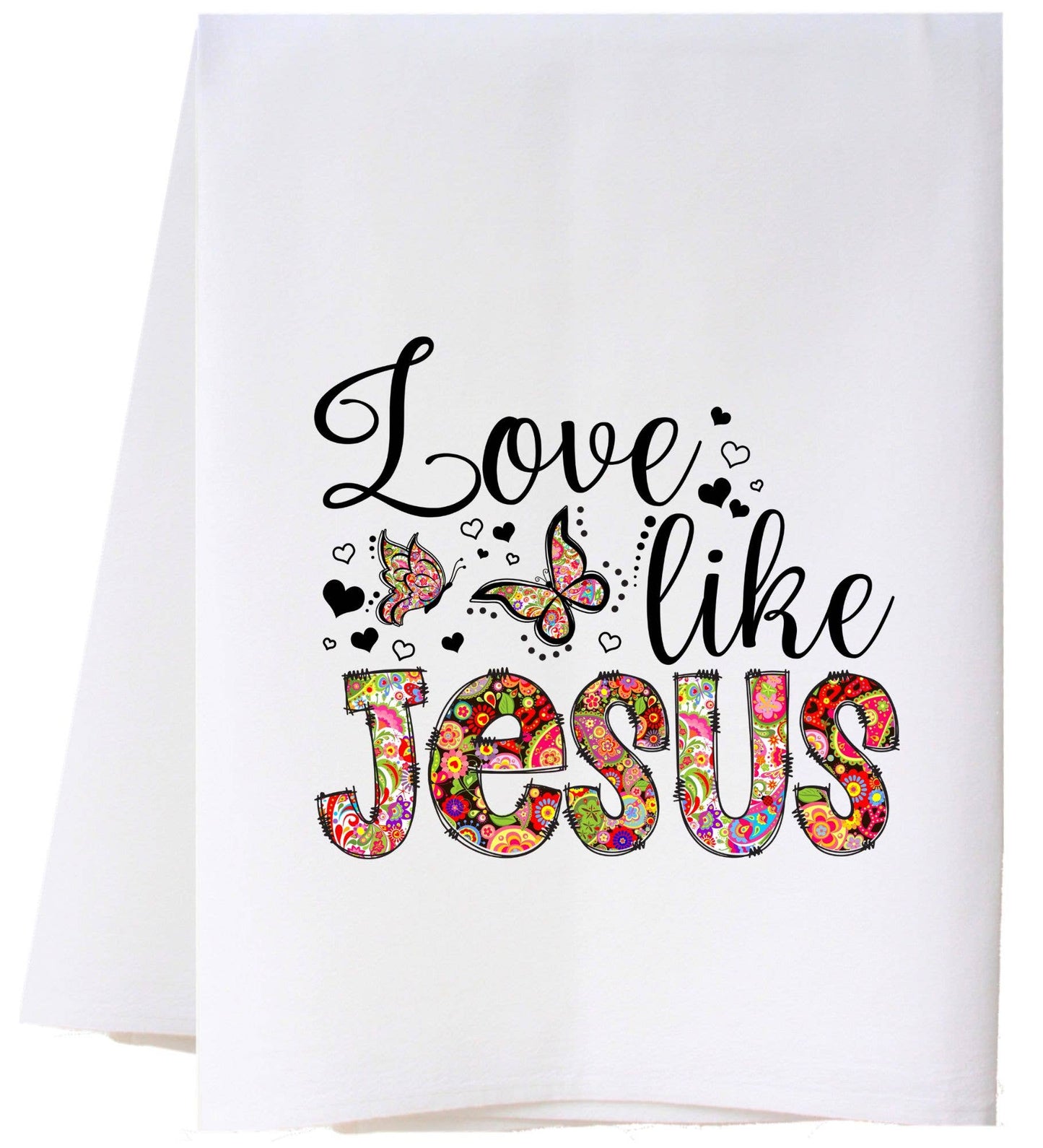 LOVE LIKE JESUS FLOUR SACK TOWEL