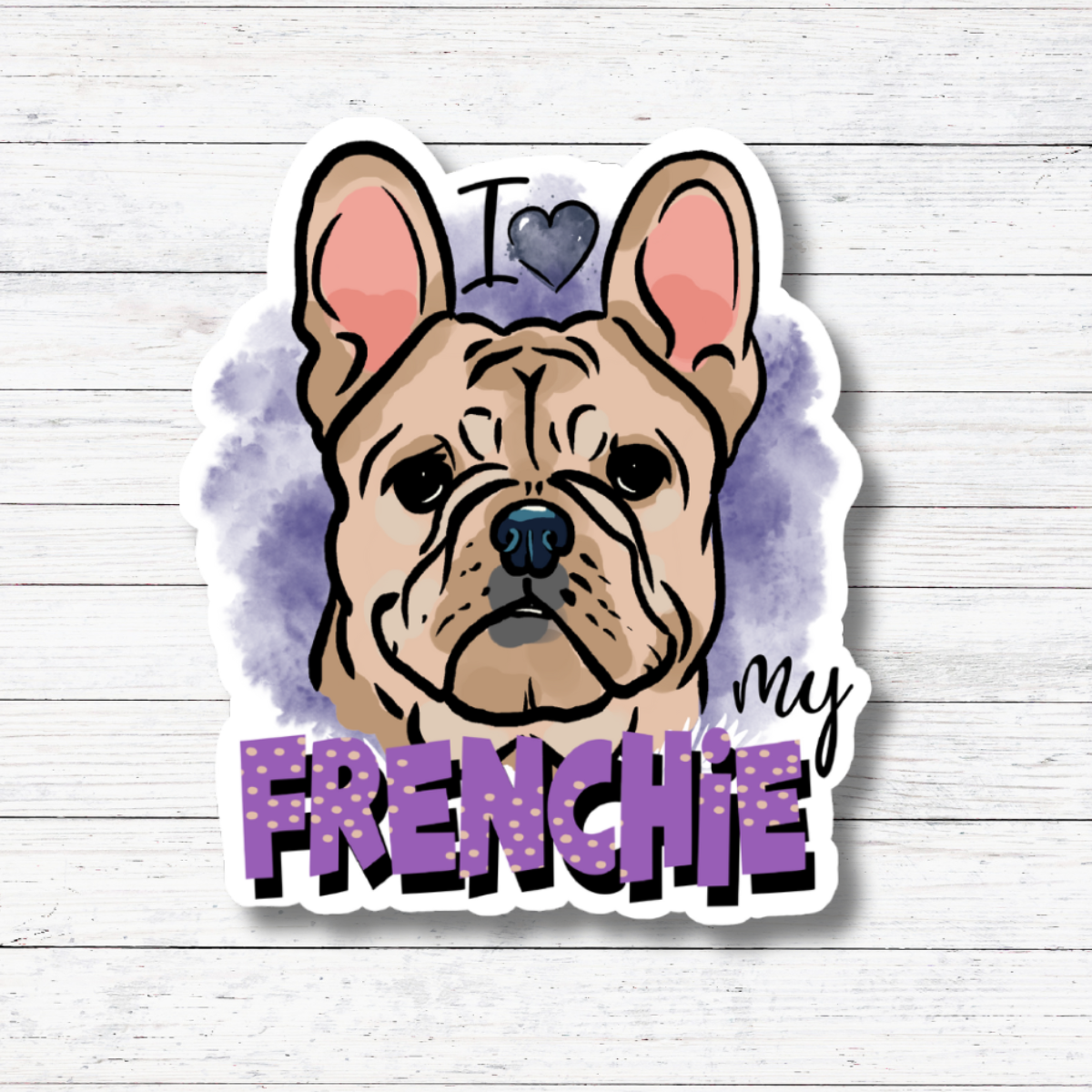 Oily Graphic Creations - Love My Frenchie- Dog Stickers/Magnet