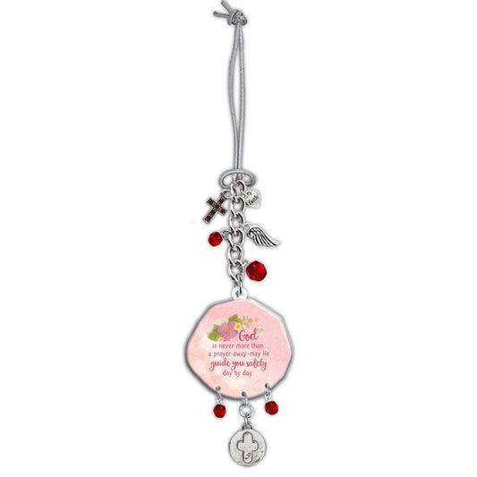 God Is Never More Than a Prayer Away Car Charm