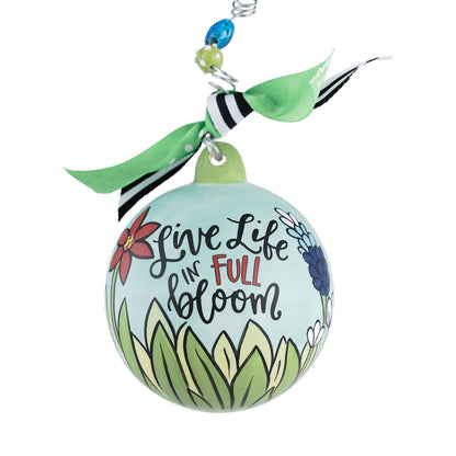 Live Life Full Bloom Christmas Ornament