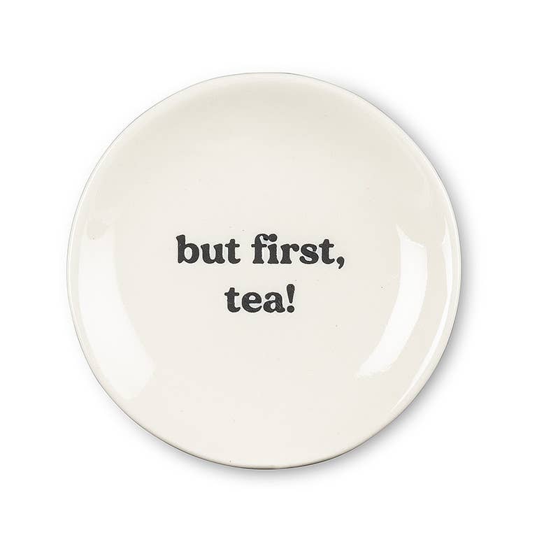 But First Tea Small Plate