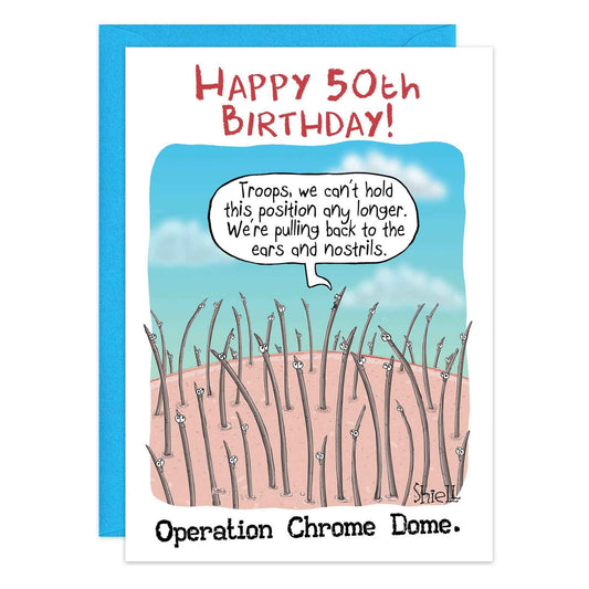 Balding Operation Chrome Dome 50th Birthday Card - 9512