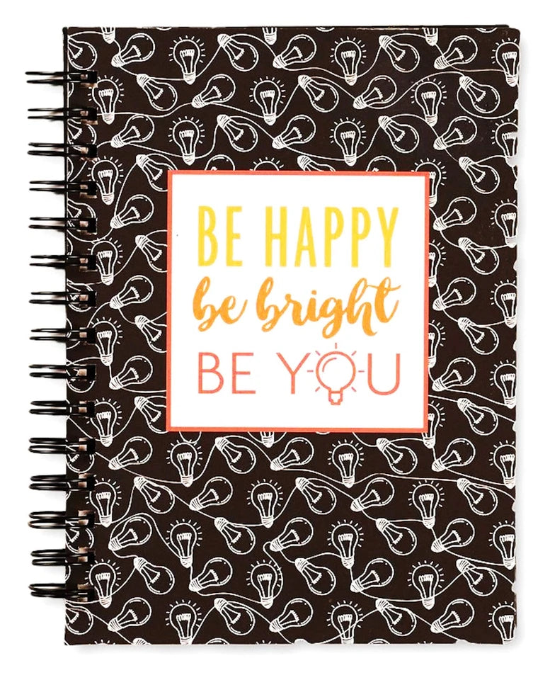 Be Happy Be Bright Be You - Journal