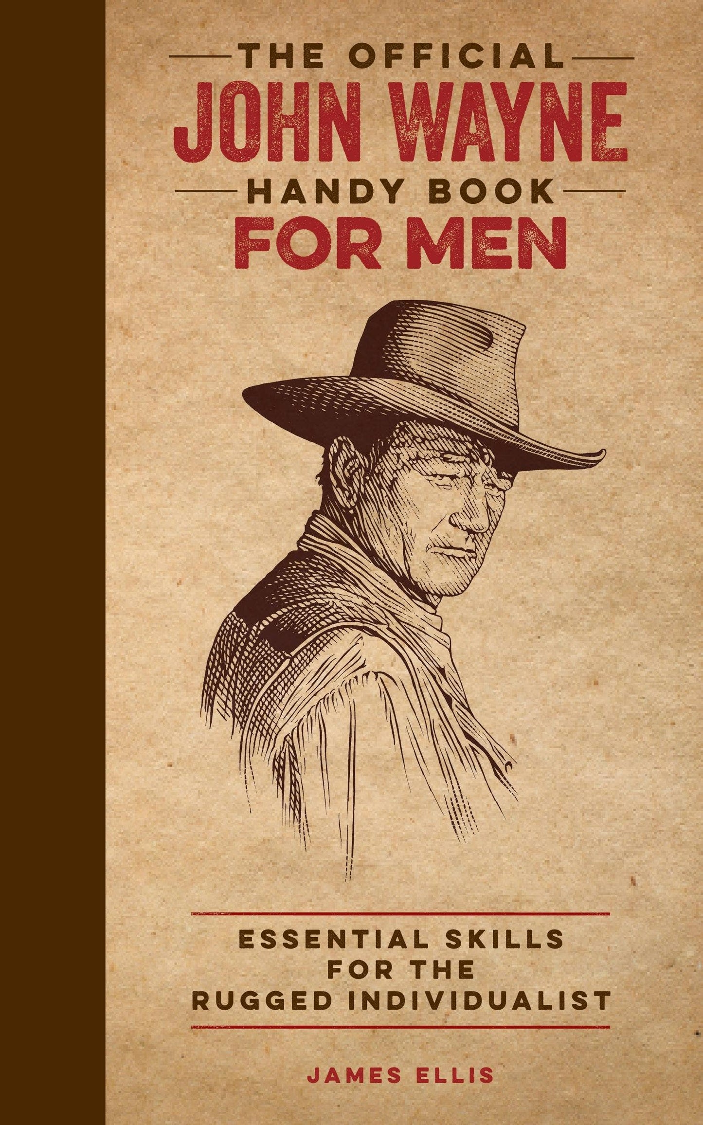 Macmillan Publishers - John Wayne Handy Book: Habilidades para el individualista aguerrido